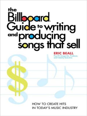 cover image of The Billboard Guide to Writing and Producing Songs that Sell